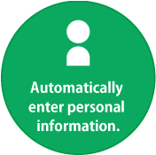 Automatically enter personal information.